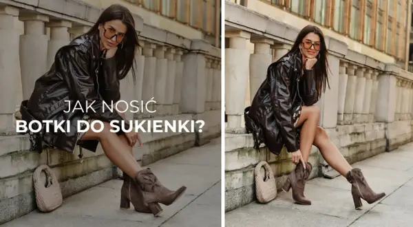 Botki do sukienki: Jak nosić, by wyglądać modnie i smukło?